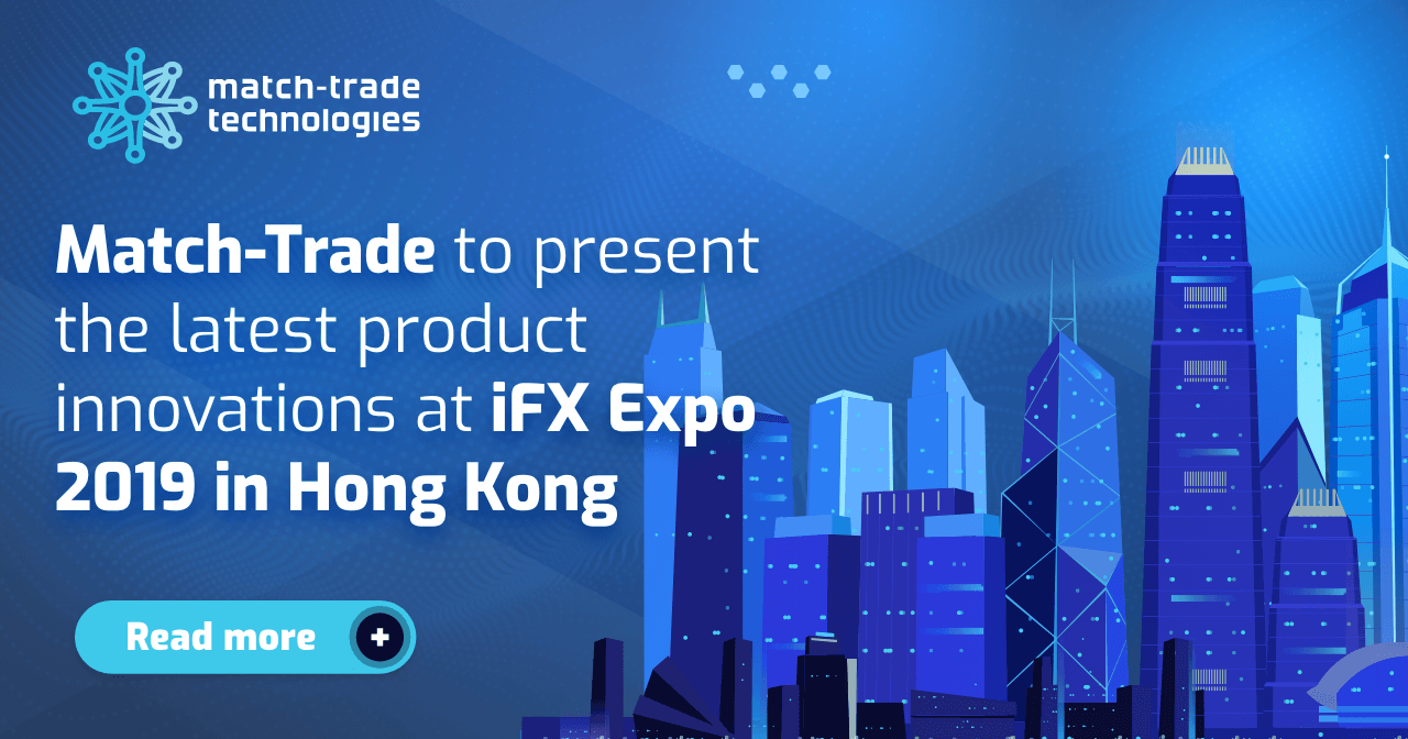 Match-Trade to present the latest product innovations at iFX Expo 2019 in Hong Kong