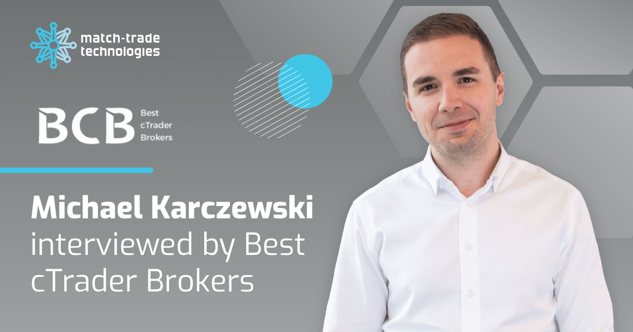 Michael Karczewski interviewed by Best cTrader Brokers