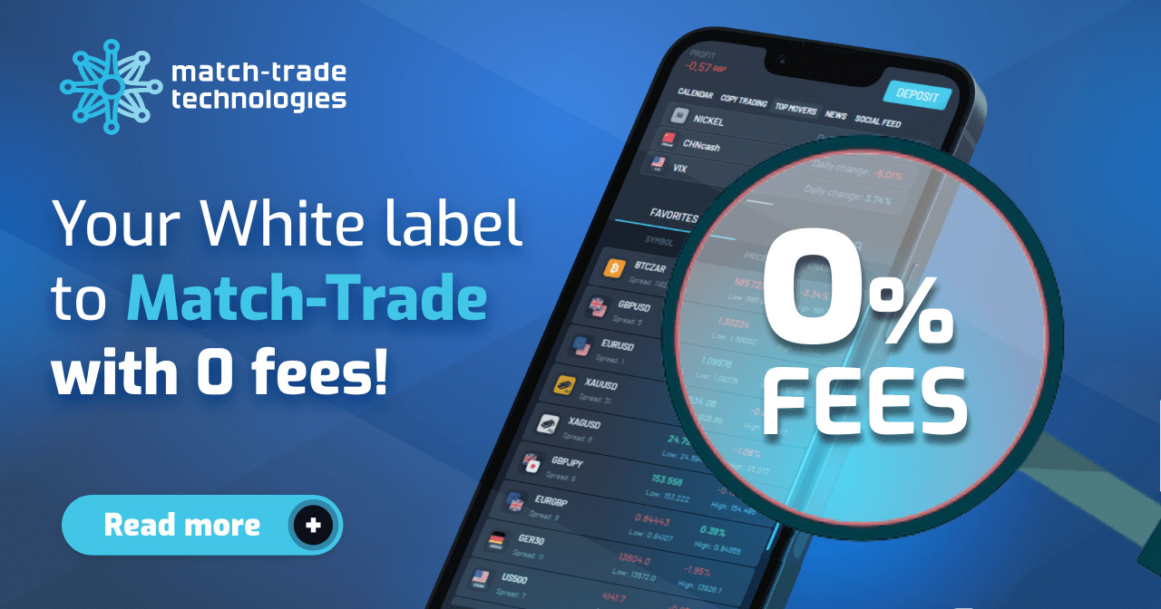 Move your White Label to Match-Trade with 0 fees!