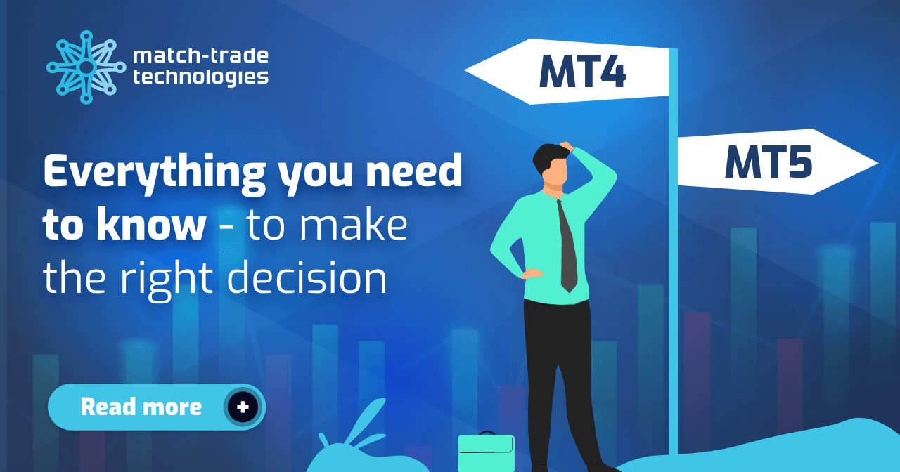 MT4 or MT5? Everything you need to know to make the right decision