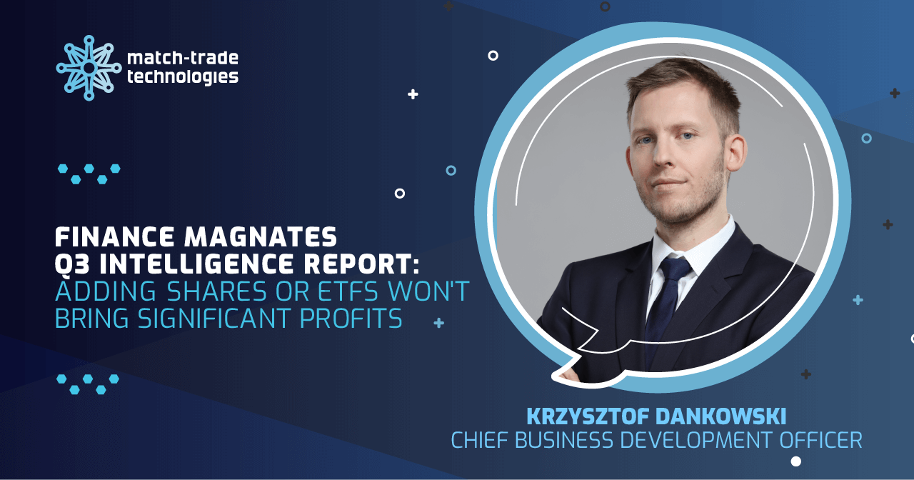 Finance Magnates Q3 Intelligence Report: Adding shares or ETFs won’t bring significant profits