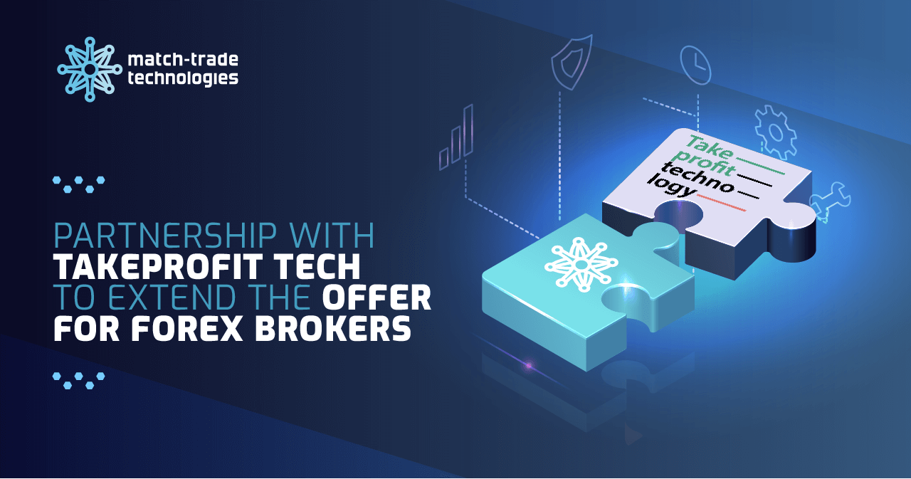 Takeprofit Tech Partners with Match-Trade Technologies to Extend the Offer for Forex Brokers
