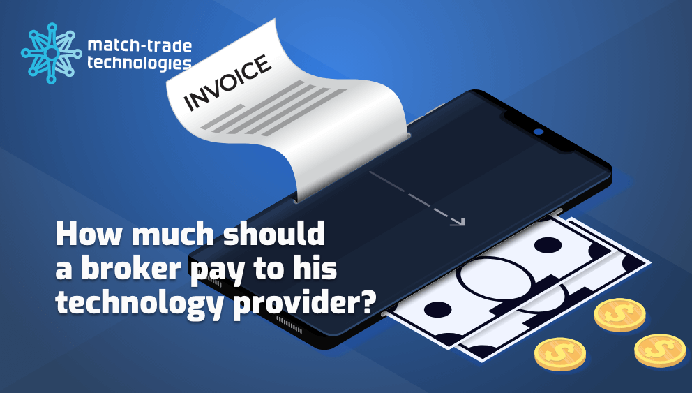 How much should a Broker pay to his Technology Provider?