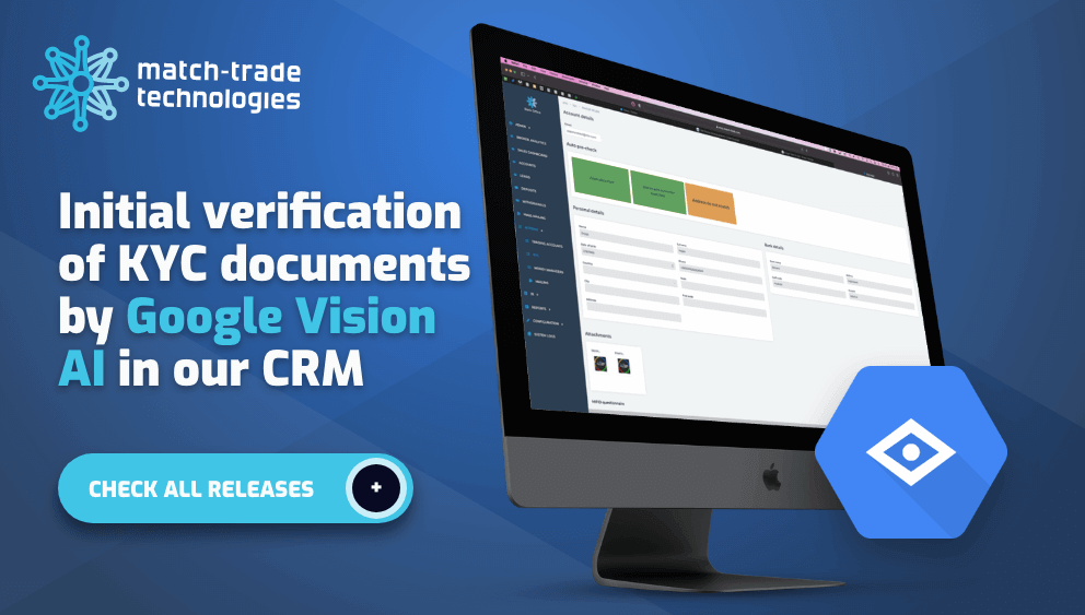 Match-Trade January Release: Initial verification of KYC documents by Google Vision AI