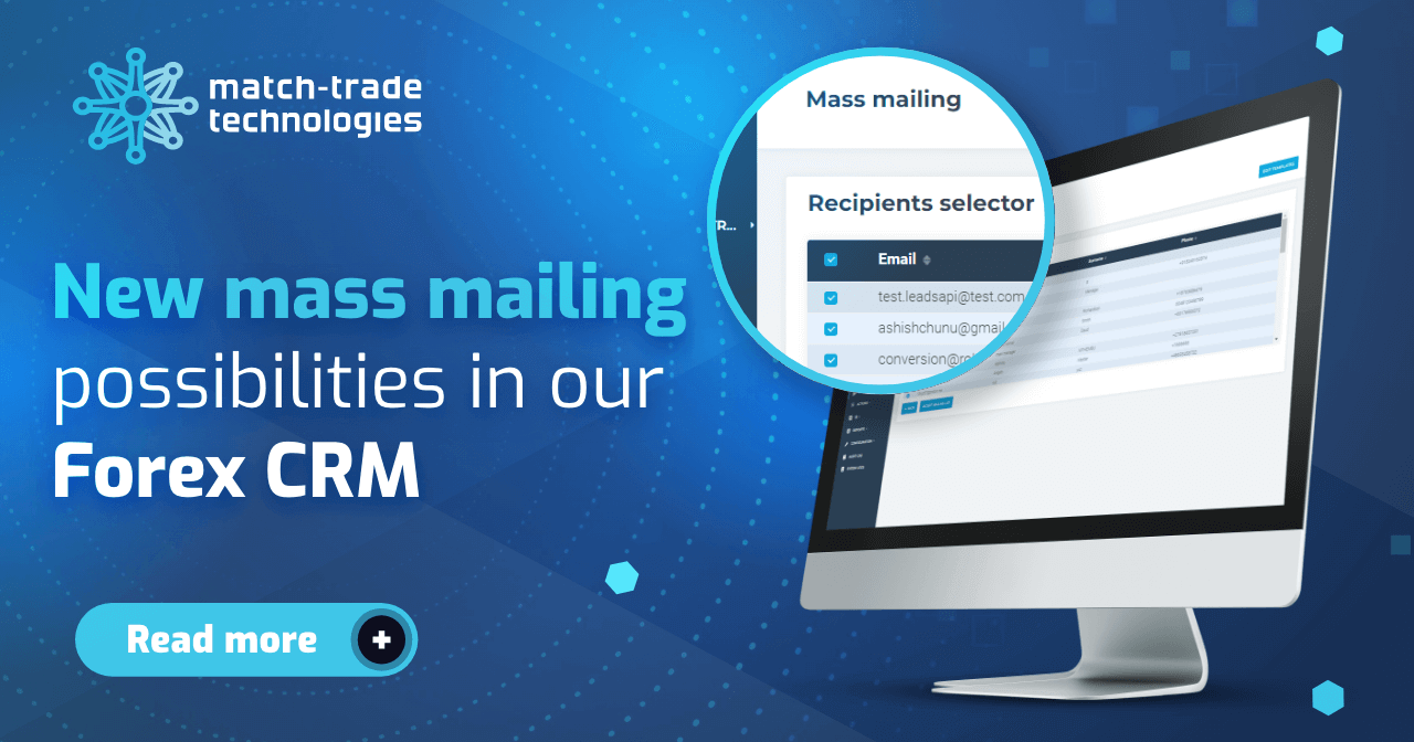 Match-Trade July Release: expanding the mass mailing possibilities in our Forex CRM
