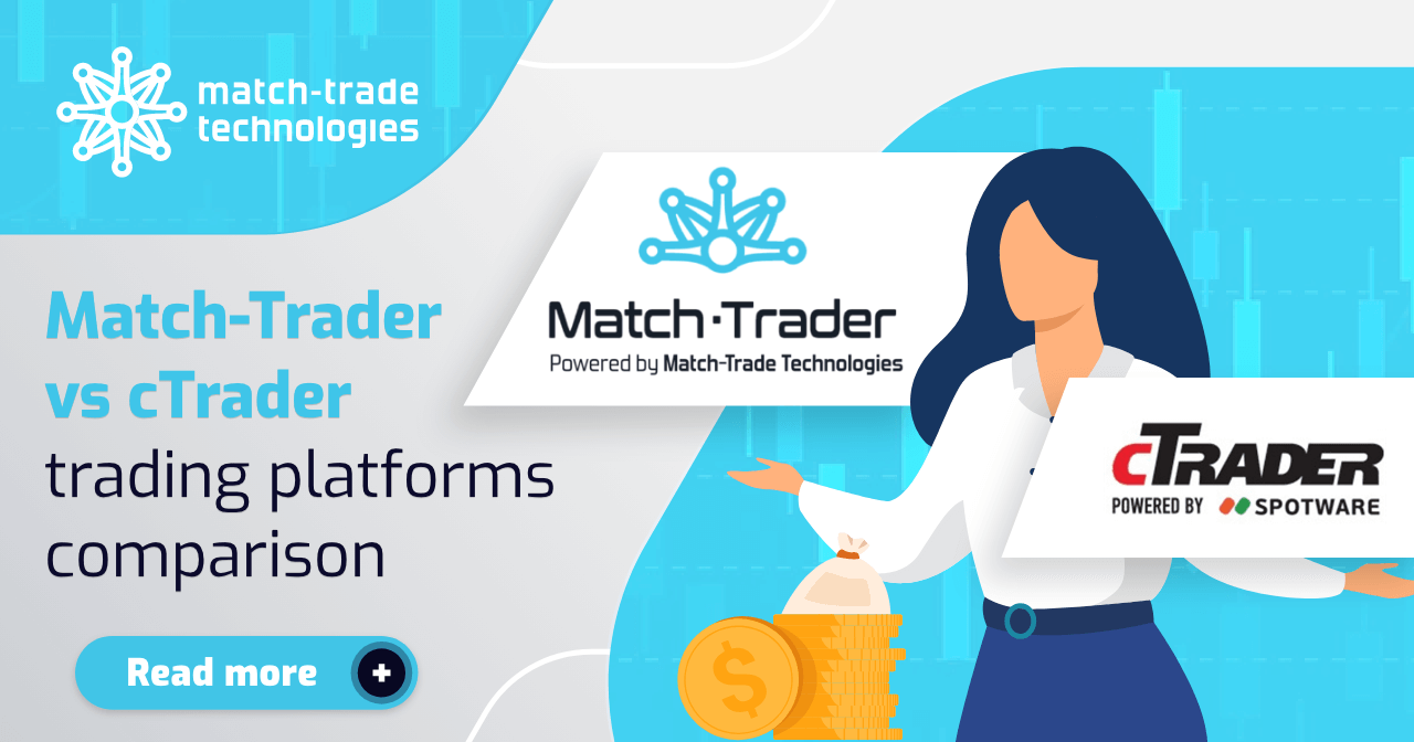 Match-Trader vs cTrader – the trading platforms comparison