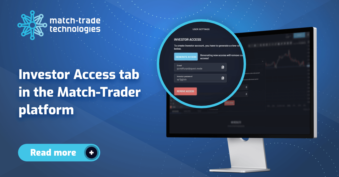 Match-Trade March release: Investor Access tab in the Match-Trader platform