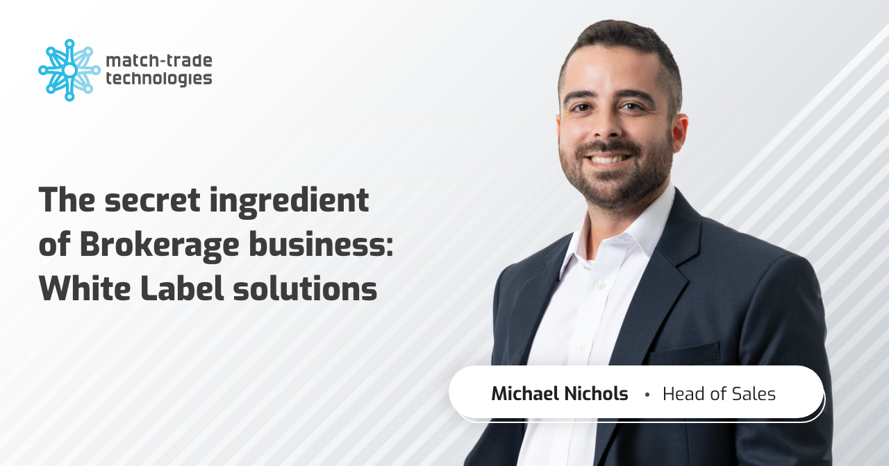 The Secret Ingredient of Brokerage Business: White Label solutions
