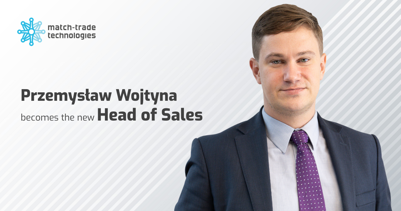 Changes in managerial positions in Match-Trade Technologies and Match-Prime Liquidity